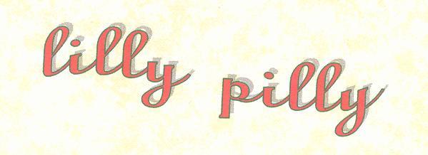   lilly   pilly  